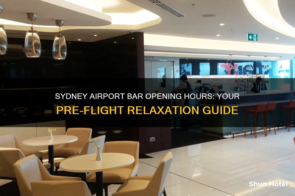 what time does the bar open at sydney airport