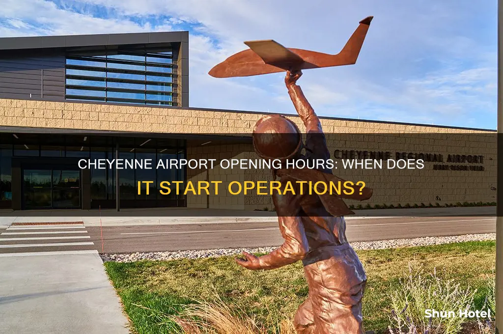 what time does the cheyenne airport open