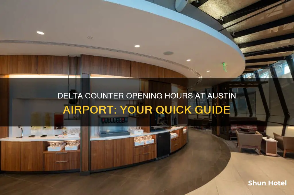 what time does the delta counter open at austin airport