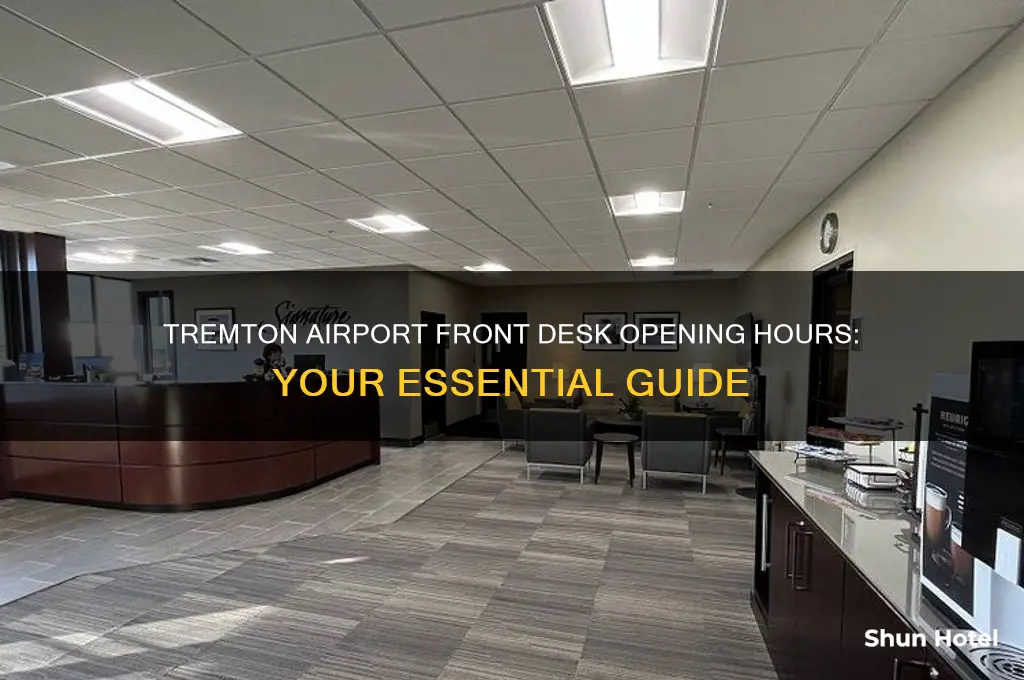 what time does the fromtuer desk open at tremton airport