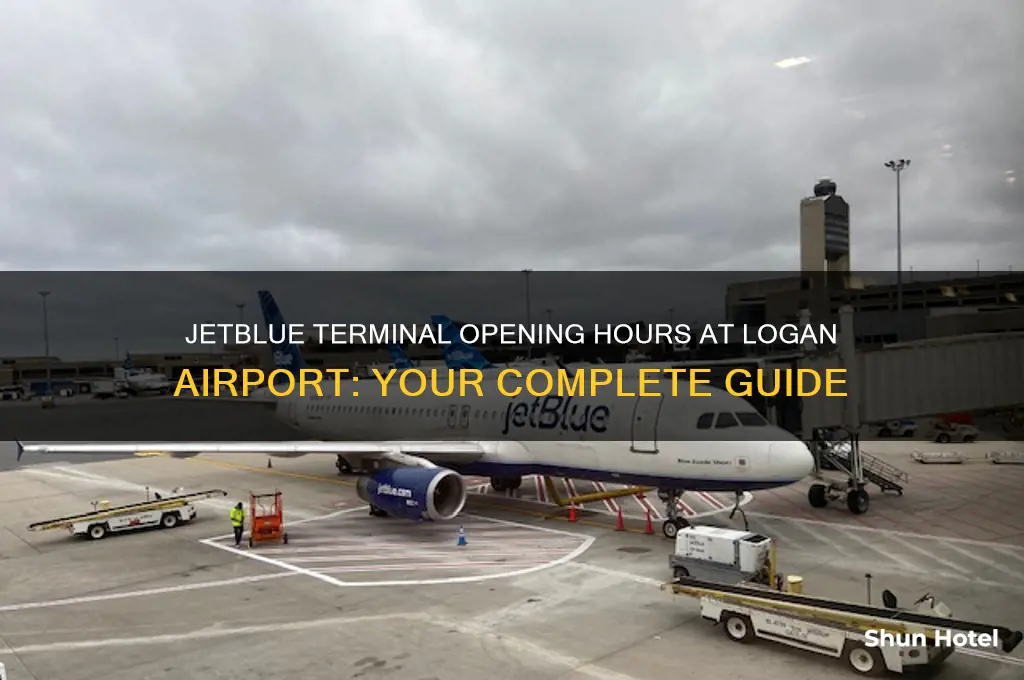what time does the jetblue terminal open at logan airport