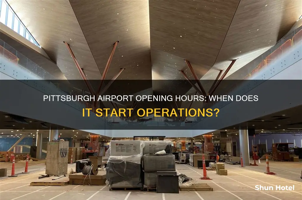 what time does the pittsburgh airport open