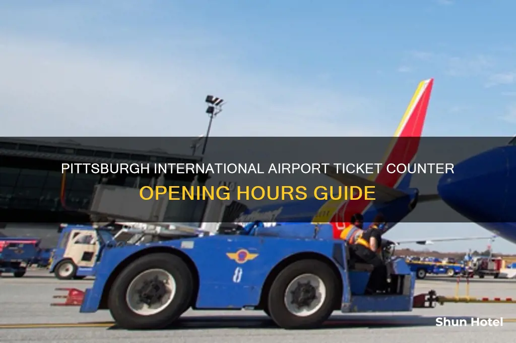 what time does ticket counter.open at.pittsburgh.international airport