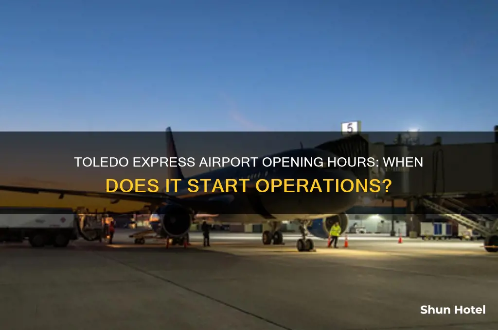 what time does toledo express airport open