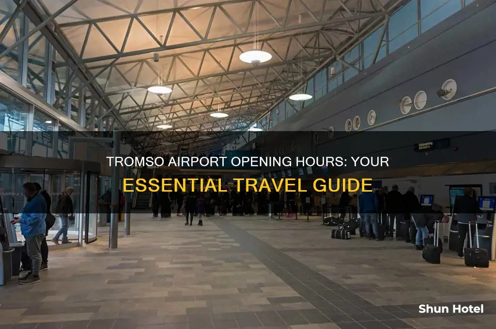 what time does tromso airport open