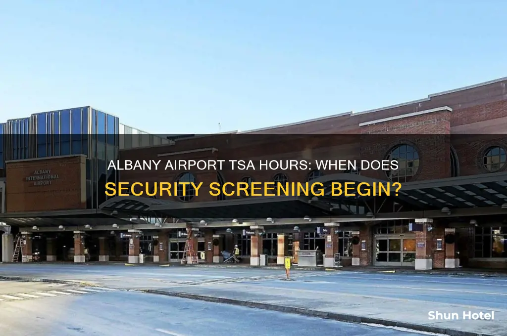 what time does tsa open at albany airport