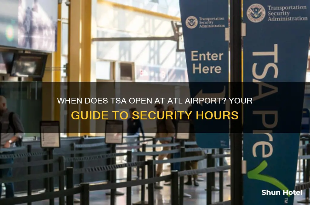what time does tsa open at atl airport