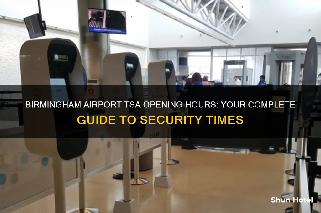 what time does tsa open at birmingham airport
