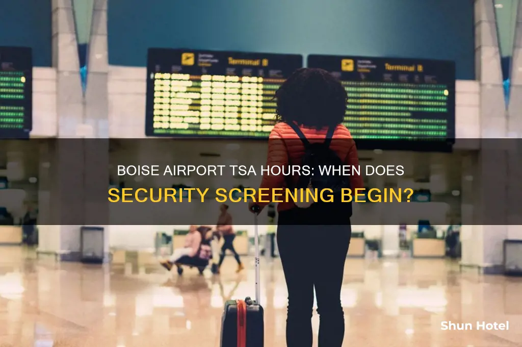 what time does tsa open at boise airport