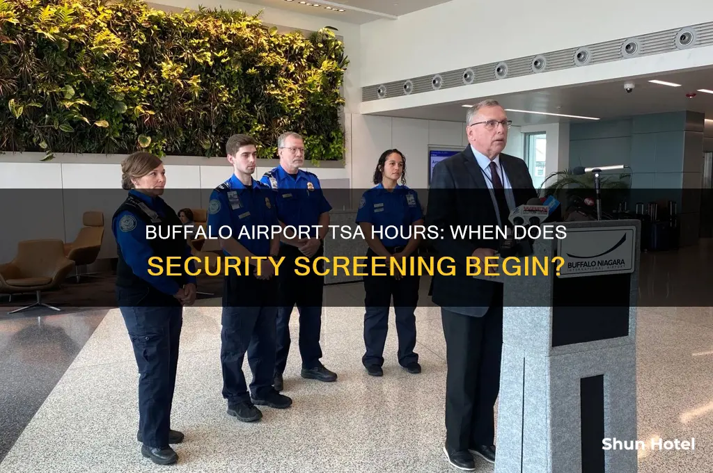 what time does tsa open at buffalo airport