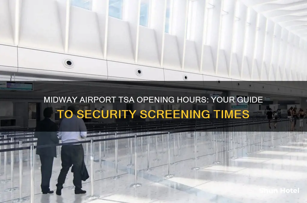 what time does tsa open at midway airport