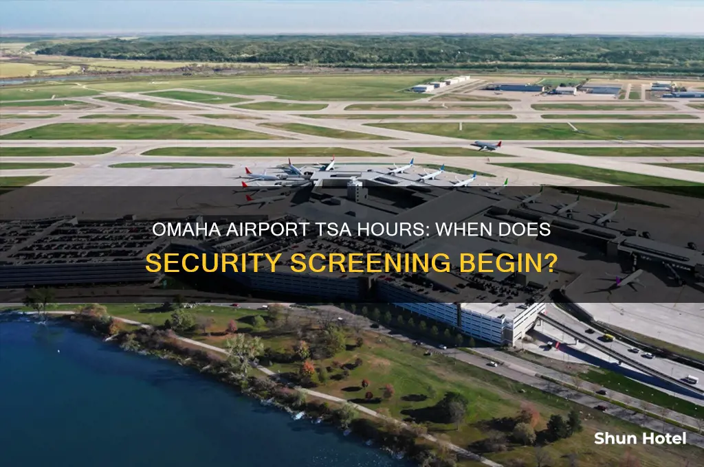 what time does tsa open at omaha airport
