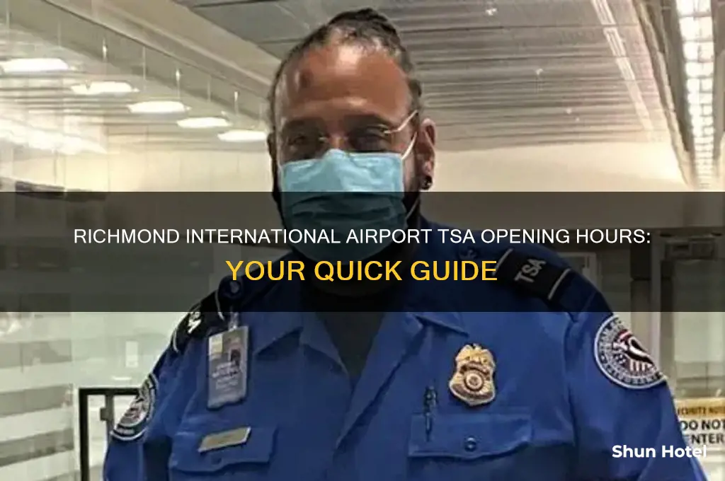 what time does tsa open at richmond international airport
