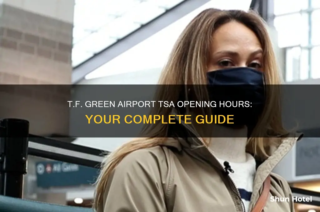 what time does tsa open at t.f. green airport
