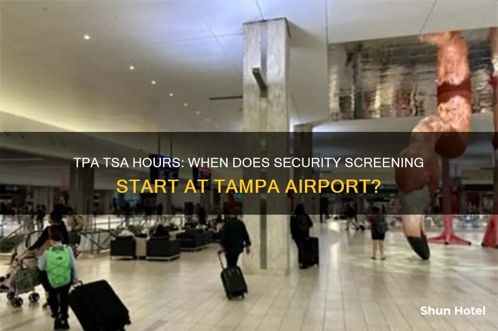 what time does tsa open at tpa