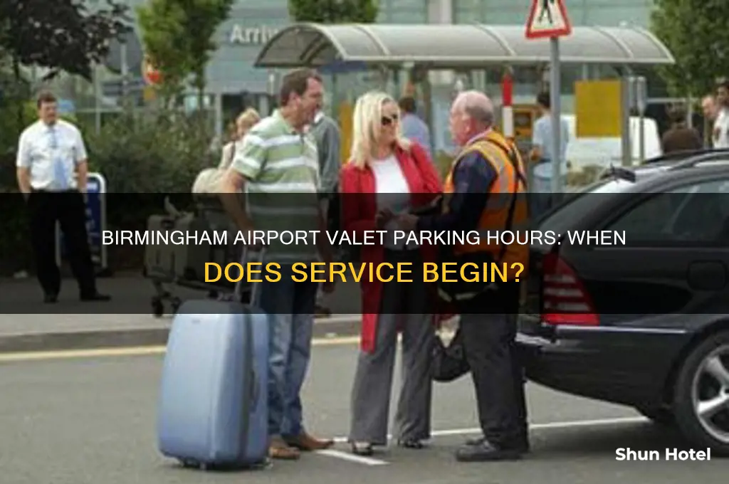 what time does valet open at birmingham airport