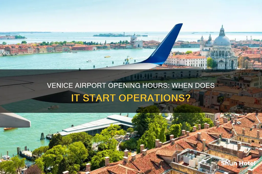 what time does venice airport open
