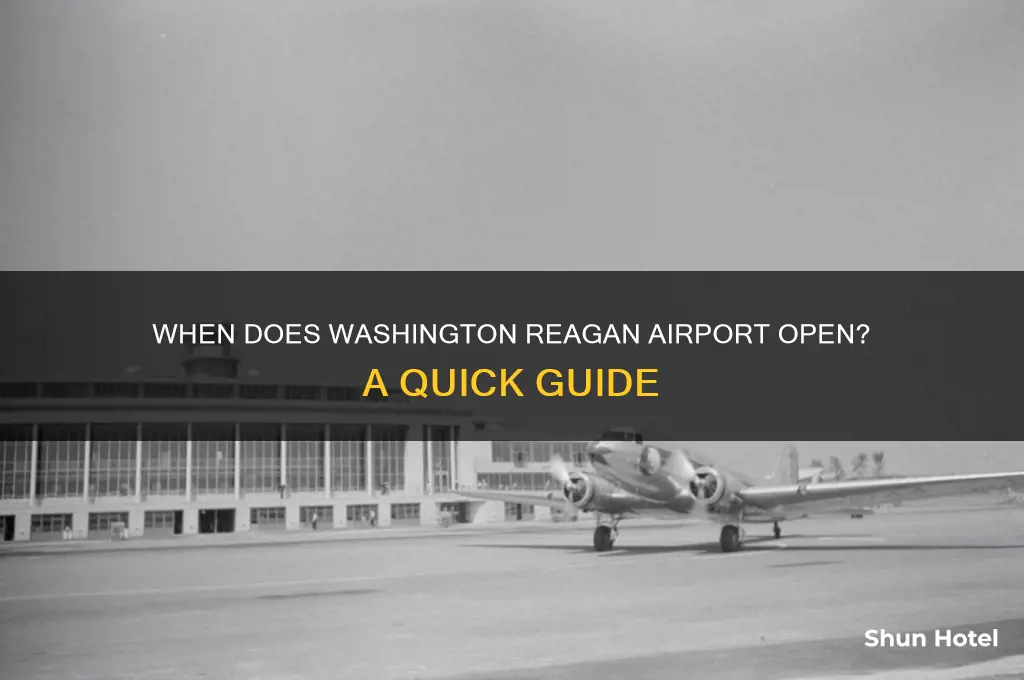 what time does washington reagan airport open