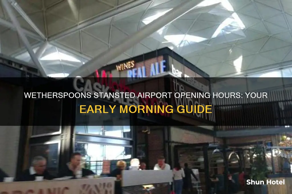 what time does wetherspoons open at stansted airport