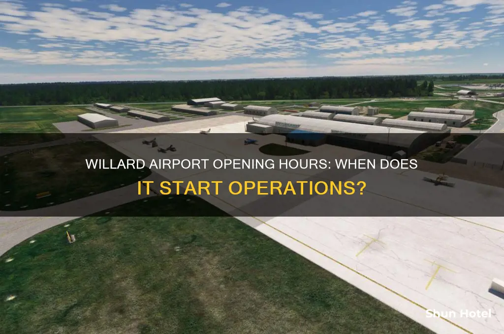 what time does willard airport open