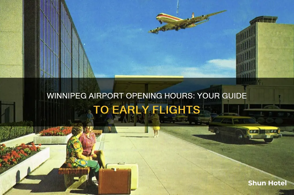 what time does winnipeg airport open