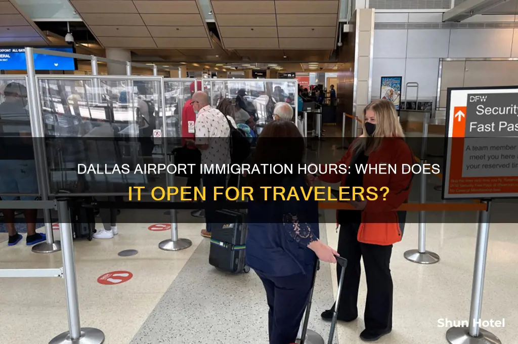what time immigration open dallas airport