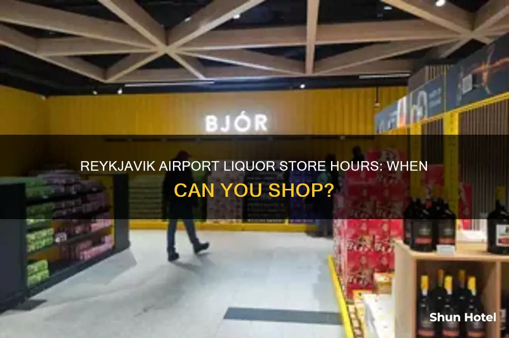 what time is liquor store open in reykiavik airport