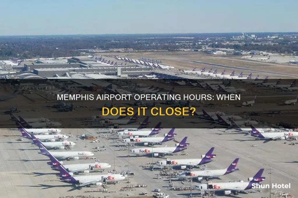 what time is memphis airport open until