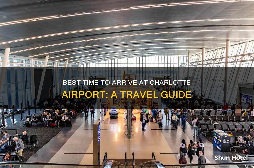 what time should i get to charlotte airport