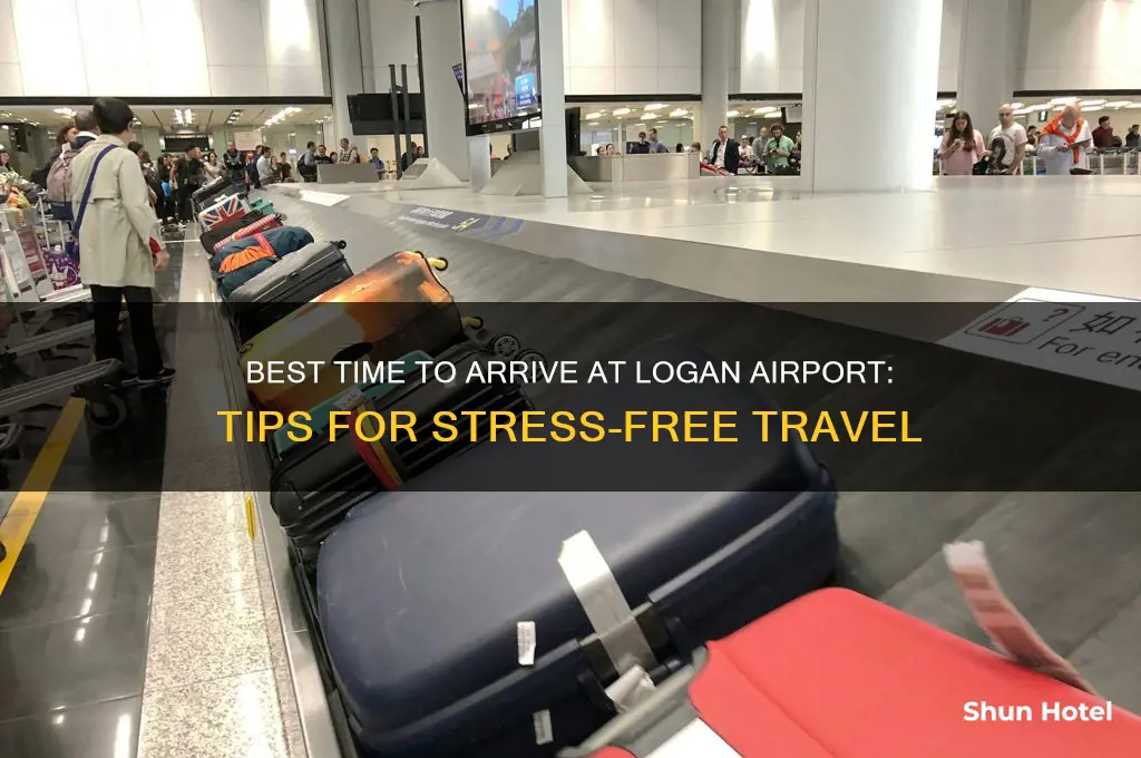 what time should i get to logan airport