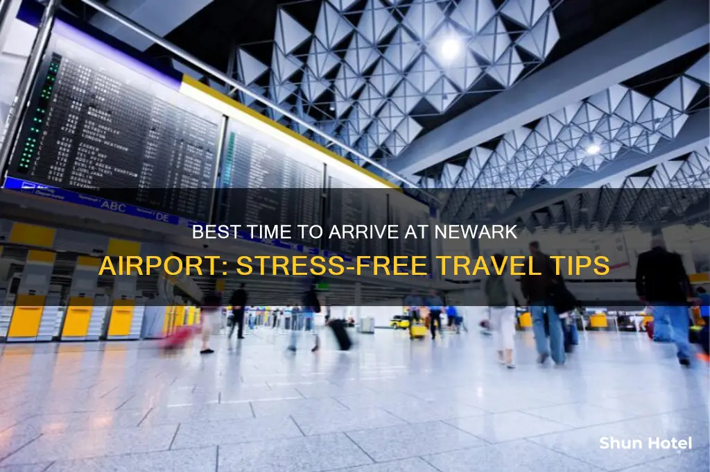 what time should i get to newark airport