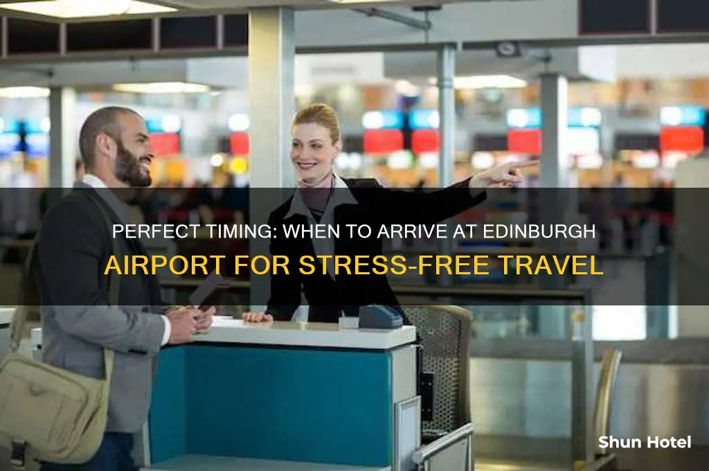 what time should i get to the airport in edinbororgh