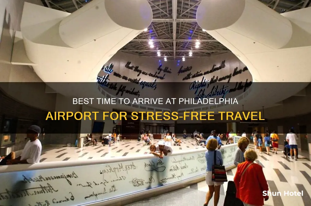 what time should i get to the airport in philadelphia