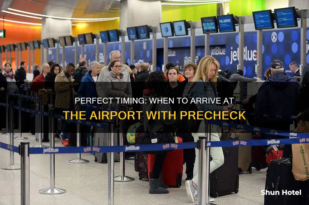what time should i get to the airport precheck