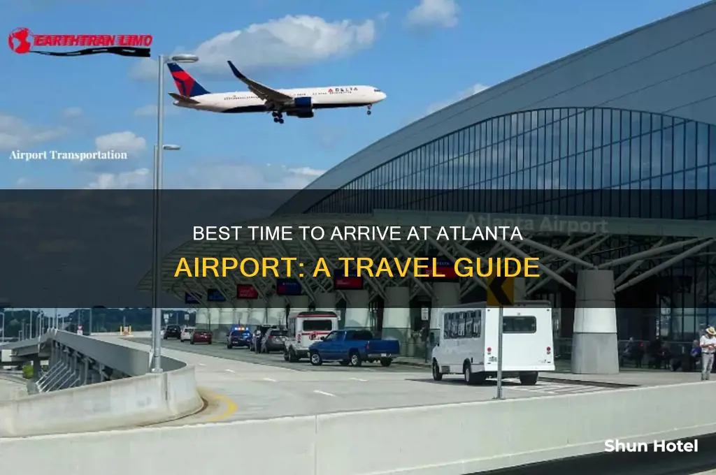 what time should you get to atl airport