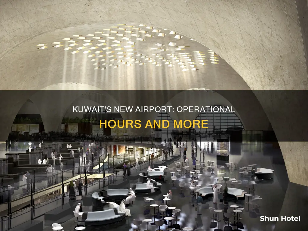 what time start kuwait new airport
