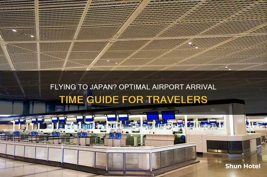 what time to be at airport when flying to japan