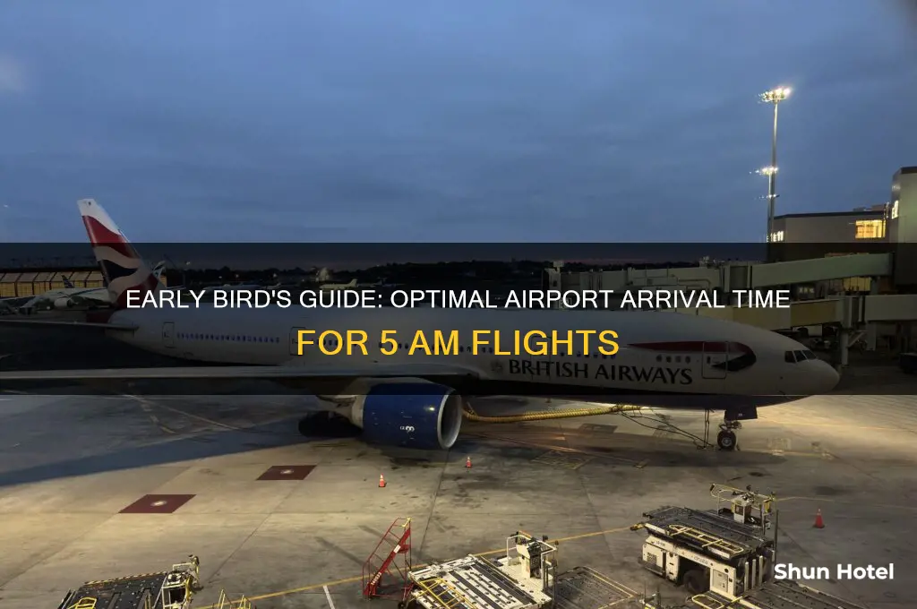 what time to get to airport for 5am flight