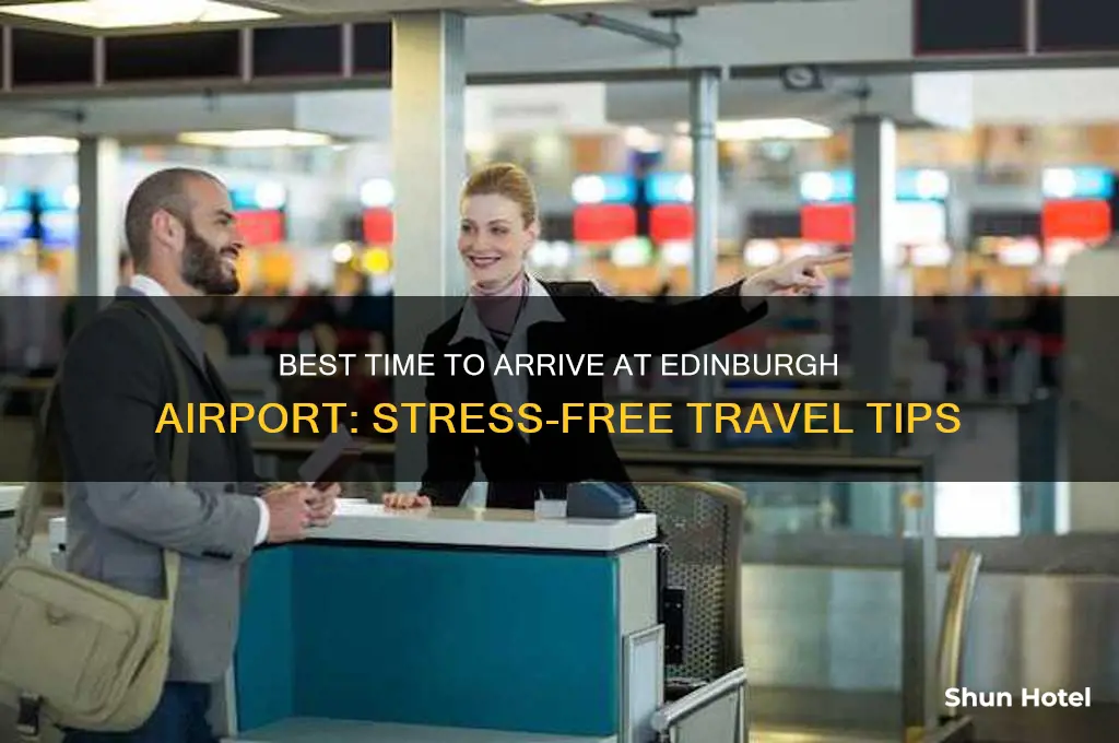 what time to get to edinburgh airport