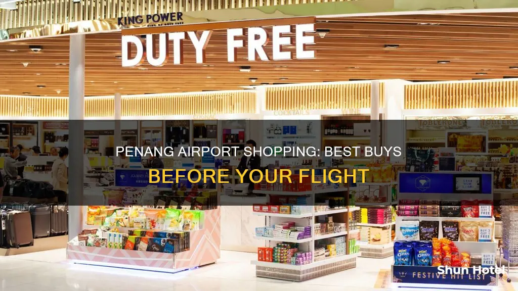what to buy in penang airport