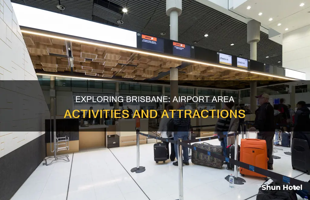 what to do around brisbane airport