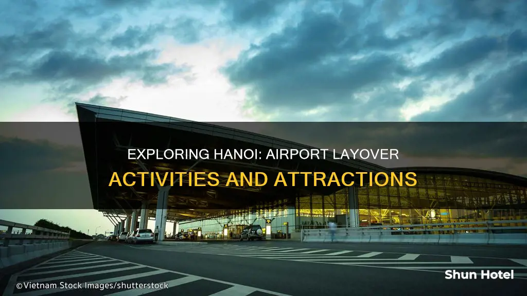 what to do around hanoi airport