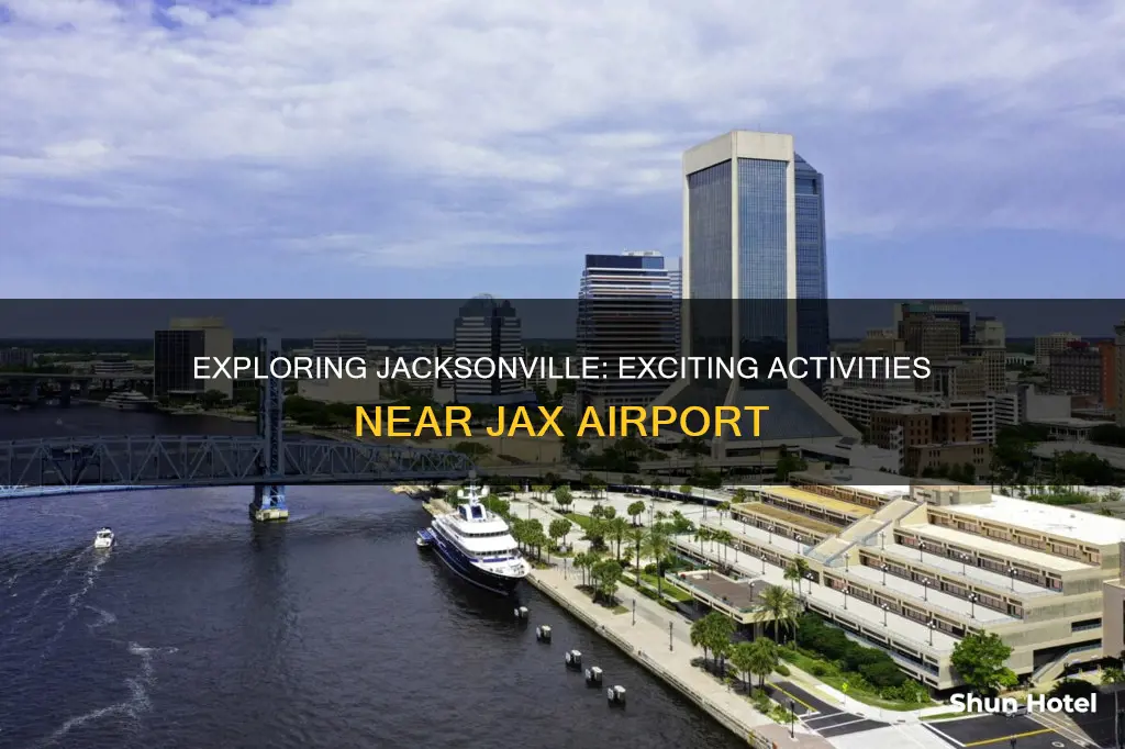 what to do around jax airport