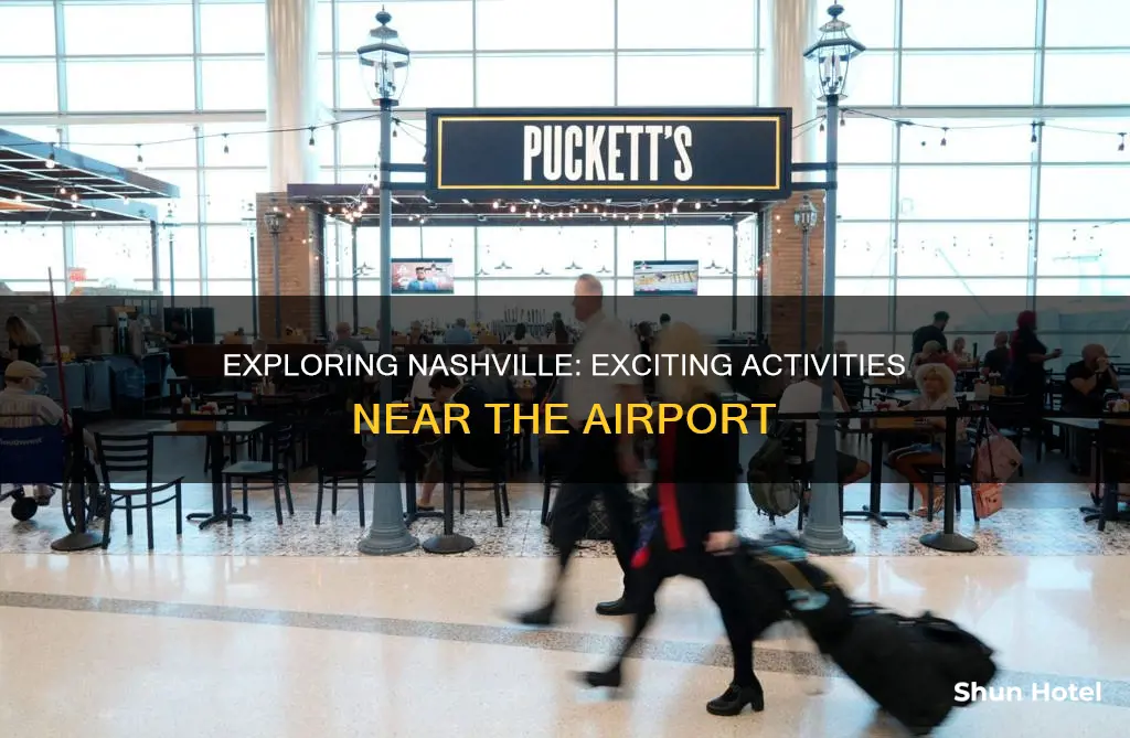 what to do around nashville airport