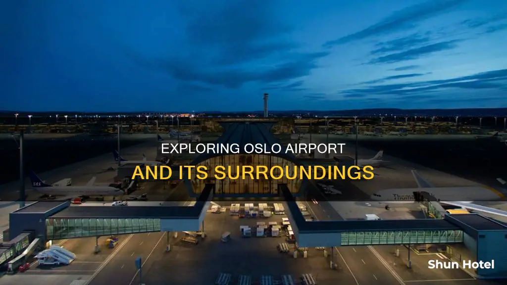 what to do around oslo airport