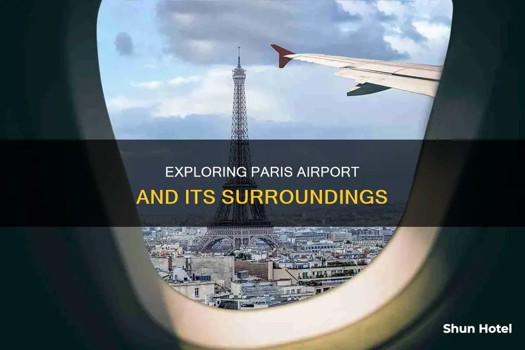 what to do around paris airport