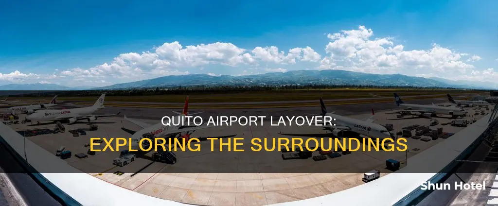 what to do around quito airport