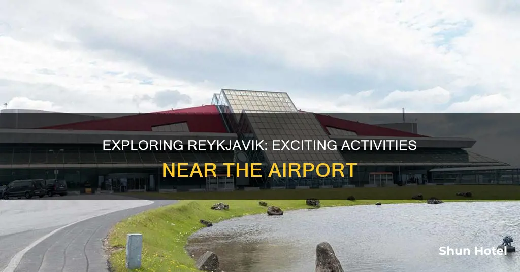 what to do around reykjavik airport