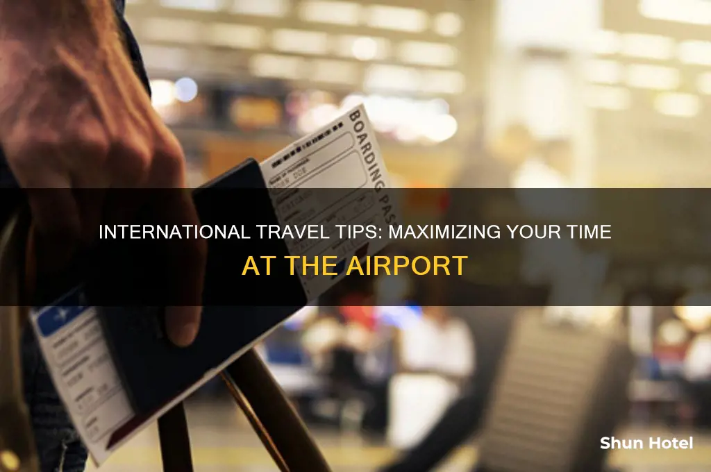 what to do at airport when traveling internationally