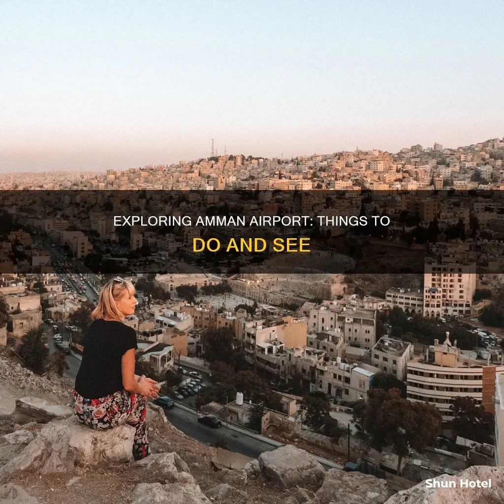 what to do at amman airport